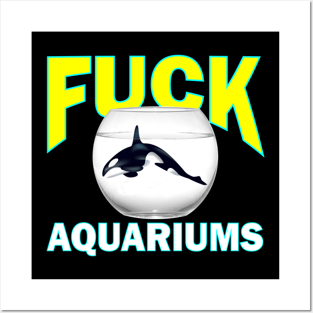 Fuck Aquariums ~ Killer Whale Wall Art by RainingSpiders